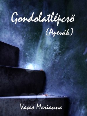 cover image of Gondolatlépcső